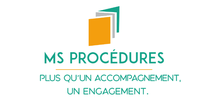MS PROCÉDURES - Plus qu’un accompagnement, un engagement.